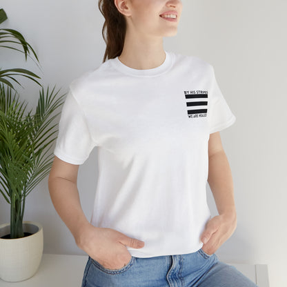 By His Stripes - Short Sleeve Tee